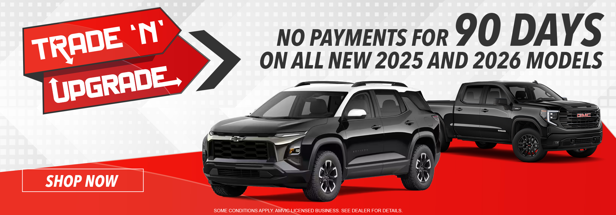 Trade-in upgrade promo with SUVs; no payments for 90 days on 2025 and 2026 models. Shop now box.
