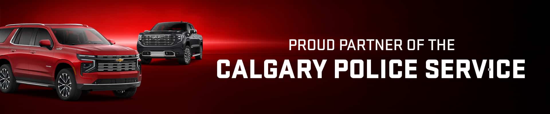 Red and black SUVs with text: "Proud Partner of the Calgary Police Service" on a red background.