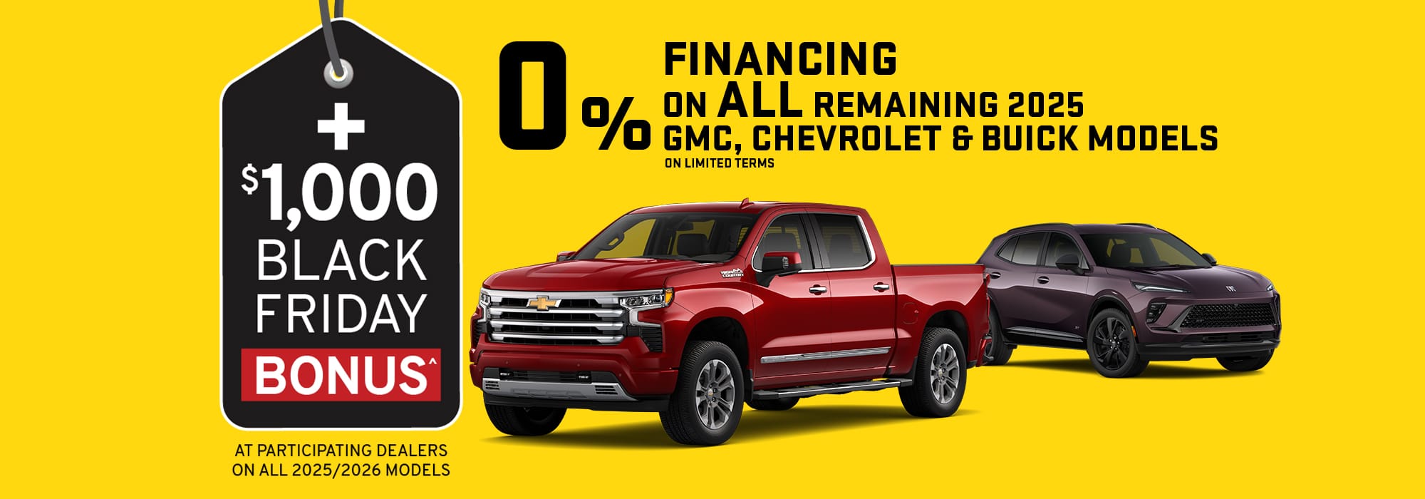 $1,000 Black Friday bonus and 0% financing on 2025 GMC, Chevrolet, and Buick models with images of cars.
