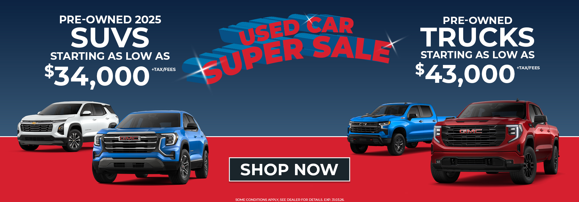 Used car sale banner featuring pre-owned 2025 SUVs and trucks, starting at $34,000 and $43,000.